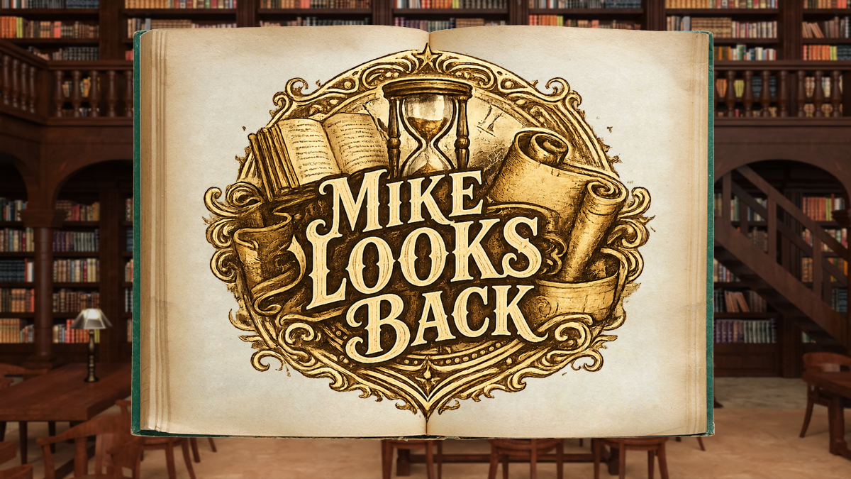 Mike Looks Back
